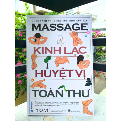  Massage - Kinh Lạc Huyệt Vị Toàn Thư (Tra Vĩ - Văn Lang)