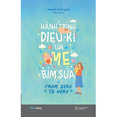 Hành Trình Diệu Kì Của Mẹ Bỉm Sữa - From Zezo To Hero