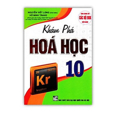 Sách - Khám Phá Hóa Học 10 (Dùng Chung Cho Các Bộ SGK Hiện Hành)