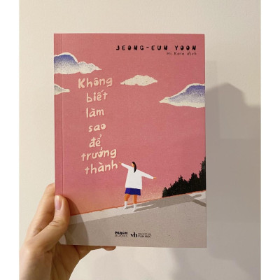 Sách  Không Biết Làm Sao Để Trưởng Thành - Skybooks - BẢN QUYỀN