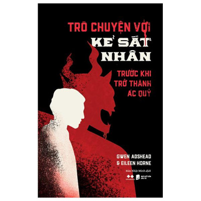 Sách - Trò Chuyện Với Kẻ Sát Nhân - Trước Khi Trở Thành Ác Quỷ