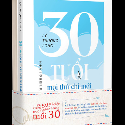 Combo Sách Lý Thượng Long - 30 Tuổi-Mọi Thứ Chỉ Mới Bắt Đầu + Trưởng Thành Cùng Nỗi Cô Đơn (Bộ 2 Cuốn)