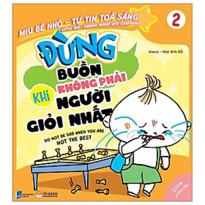 Sách Ehon Miu Bé Nhỏ Tự Tin Tỏa Sáng - Đừng Buồn Khi Không Phải Người Giỏi Nhất