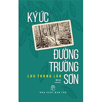 Ký Ức Đường Trường Sơn - TRE