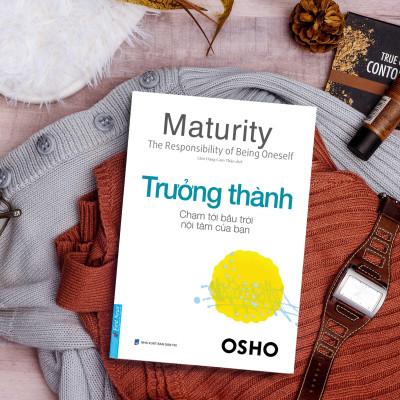 Sách OSHO Trưởng Thành - Maturity