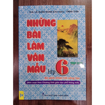 Sách - Những bài làm văn mẫu lớp 6 - Tập 2 ( Bộ sách chân trời sáng tạo )