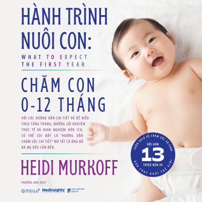 Hành Trình Nuôi Con: Chăm Con 0-12 Tháng (Heidi Murkoff) - Omega Plus