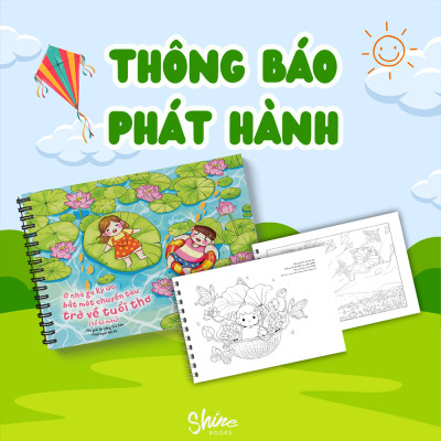 Ở Nhà Ga Ký Ức Bắt Một Chuyến Tàu Trở Về Tuổi Thơ (Sổ Tô Màu)