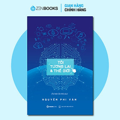 Sách - Tôi, Tương Lai Và Thế Giới