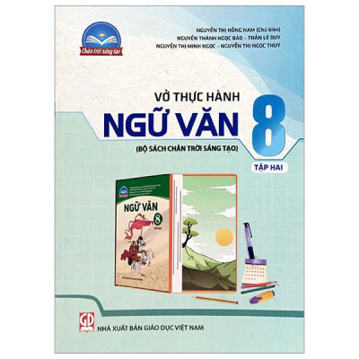Vở Thực Hành Ngữ Văn 8 - Tập 2 (Chân Trời)