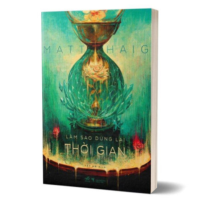 Sách - Làm sao dừng lại thời gian (Nhã Nam HCM)