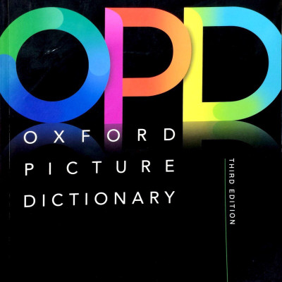 Oxford Picture Dictionary : The Monolingual Dictionary (American English) (Third Edition)