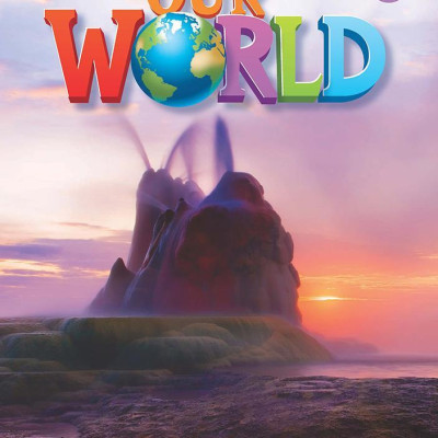 National Geographic - Our World 6: Student Book (American English)