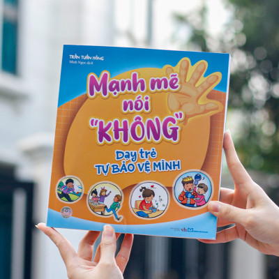 Sách: Mạnh Mẽ Nói "Không" Dạy Trẻ Tự Bảo Vệ Mình
