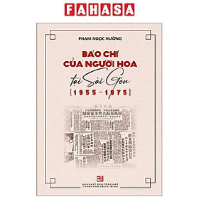 Báo Chí Người Hoa Tại Sài Gòn (1955-1975)