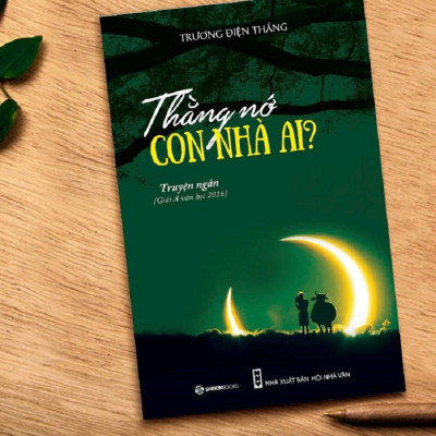 Thằng nớ con nhà ai - Tác giả Trương Điện Thắng