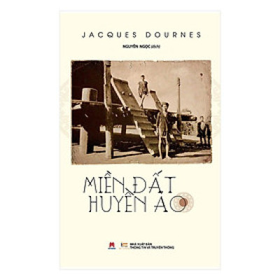 Sách - Miền Đất Huyền Ảo - Jacques Dournes - Huy Hoàng