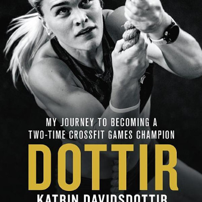 Dottir: My Journey To Becoming A Two-Time Crossfit Games Champion