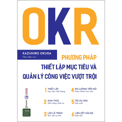 Combo Công Cụ Quản Lý Siêu Hiệu Quả  Trong Kinh Doanh ( OKR - Phương Pháp Thiết Lập Mục Tiêu Và Quản Lý Công Việc Vượt Trội + KPI - Công Cụ Quản Lý Nhân Sự Hiệu Quả ) 
