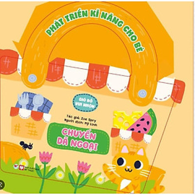 Phát Triển Kỹ Năng Cho Bé - Giỏ Đồ Vui Nhộn - Chuyến Dã Ngoại