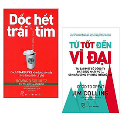 Combo 2 Cuốn Sách Kinh Tế Kinh Điển: Dốc Hết Trái Tim - Cách Starbucks Xây Dựng Công Ty Bằng Từng Tách Cà Phê + Từ Tốt Đến Vĩ Đại ( Tặng Kèm PostCard GreenLife)