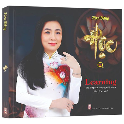 Học - Learning - Thơ Thư Pháp - Song Ngữ Việt-Anh - Bìa Cứng