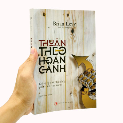 Thuận Theo Hoàn Cảnh - Không Có Một Chiến Lược Phát Triển Vạn Năng