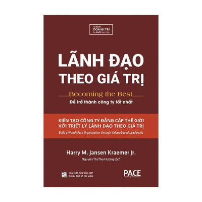 Sách - Lãnh Đạo Theo Giá Trị - Harry Jansen & Kraemer Jr - Pace Books