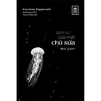 Cuốn sách: Tâm Tư Của Một Chú Sứa