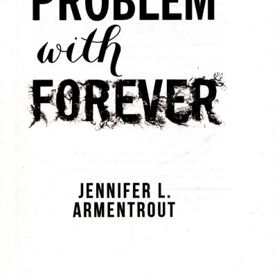 The Problem With Forever