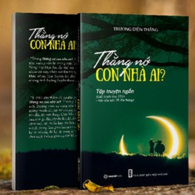 Thằng nớ con nhà ai - Tác giả Trương Điện Thắng