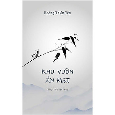 Sách Khu Vườn Ẩn Mật (Tập thơ Haiku)