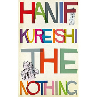 Sách - The Nothing by Hanif Kureishi - Fiction / Novel in English