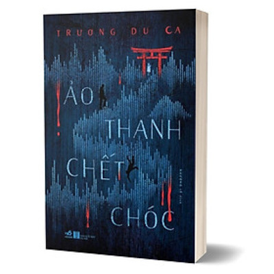 Ảo Thanh Chết Chóc - Trương Du Ca