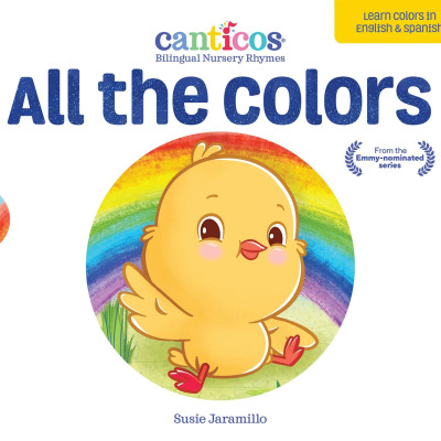 All The Colors / De Colores: Bilingual Nursery Rhymes