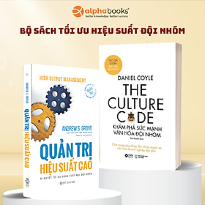 Combo Quản Trị Hiệu Suất Cao - Bí Quyết Tối Ưu Năng Suất Mọi Đội Nhóm + The Culture Code - Khám Phá Sức Mạnh Văn Hóa Đội Nhóm