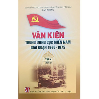 Văn kiện Trung ương Cục miền Nam giai đoạn 1946 - 1975, Tập 4 (1952)