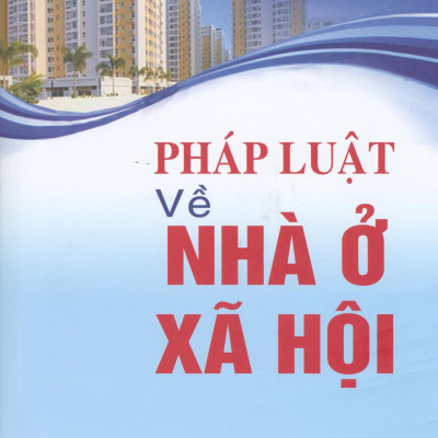 Pháp Luật Về Nhà Ở Xã Hội