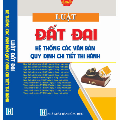 Luật Đất Đai hệ thống các văn bản quy định chi tiết thi hành