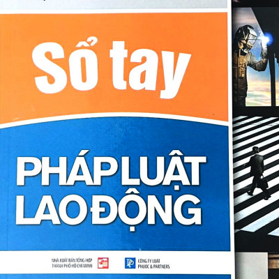 Sổ Tay Pháp Luật Lao Động - Luật sư Nguyễn Hữu Phước