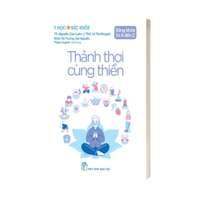 Sống Khỏe Từ A Đến Z - Thảnh Thơi Cùng Thiền