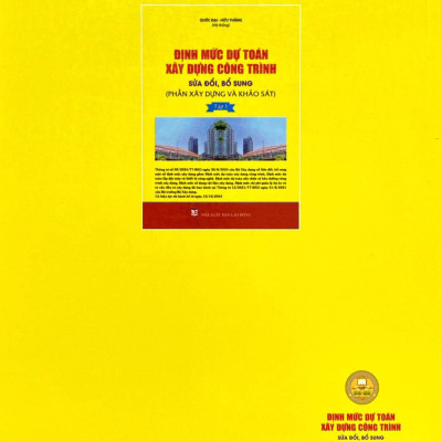 Sách - Định Mức Dự Toán Công Trình (Sửa Đổi, Bổ Sung) - Tập 1 - Phần Xây Dựng Và Khảo Sát