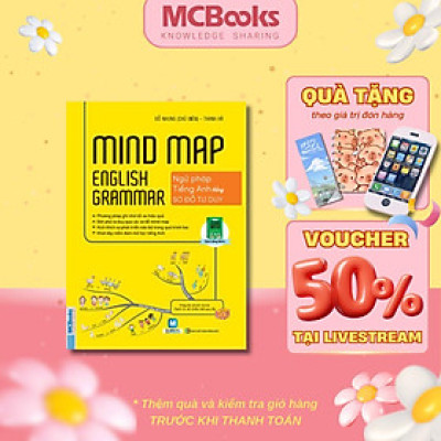 Sách - Mind Map English Grammar - Ngữ Pháp Tiếng Anh Bằng Sơ Đồ Tư Duy - MCBooks