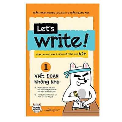 Trạm Đọc | Let’s Write! – Viết Đoạn Không Khó (Tập 1 – Cơ Bản)