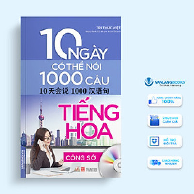 10 Ngày Có Thể Nói 1000 Câu Tiếng Hoa - Công Sở (Kèm CD)