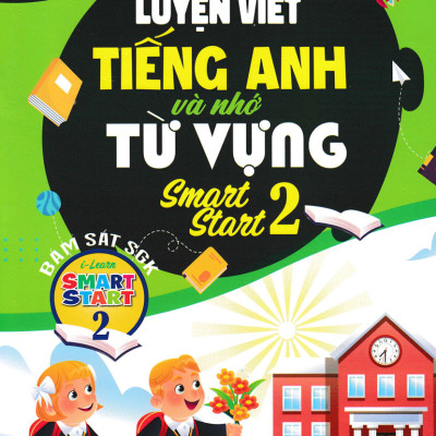 Combo Em Luyện Viết Tiếng Anh Và Nhớ Từ Vựng Smart Star 2 + 3 + 4 (Bám Sát SGK I-Learn Smart Start) (Bộ 3 Cuốn) - HA