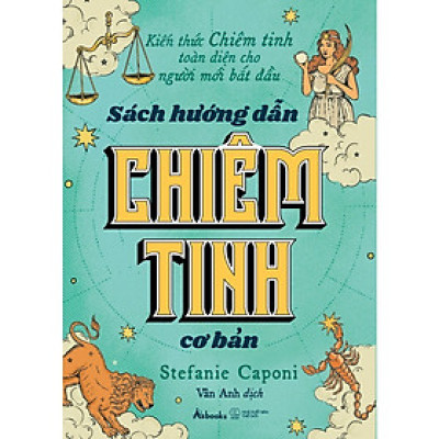 Sách Chiêm Tinh: Sách Hướng Dẫn Chiêm Tinh Cơ Bản