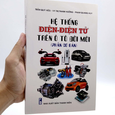 Hệ Thống Điện - Điện Tử Trên Ô Tô Đời Mới (Phần Cơ Bản)