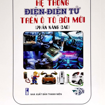 Hệ Thống Điện - Điện Tử Trên Ô Tô Đời Mới (Phần Cơ Bản)