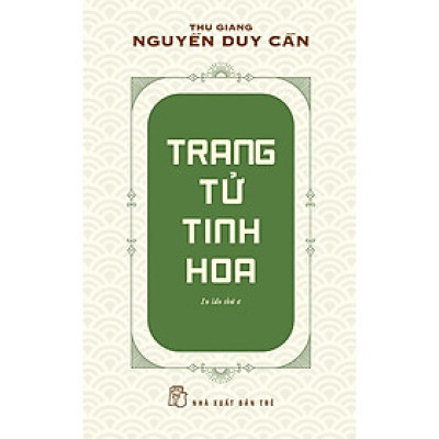 Sách Trang Tử Tinh Hoa (Tái bản năm 2021)